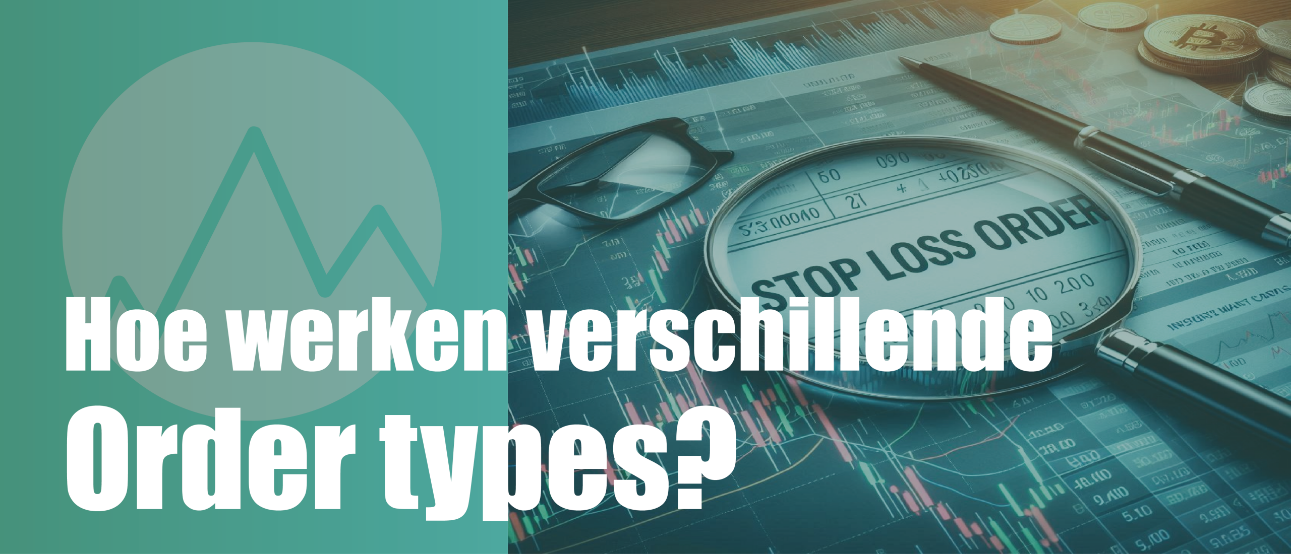 De werking van verschillende order types op de financiële markten uitgelegd