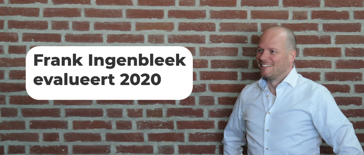 Terugblik op 2020, Frank Ingenbleek evalueert - iRecruit