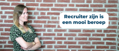 Recruiter zijn is een mooi beroep - Recruitment verhaal