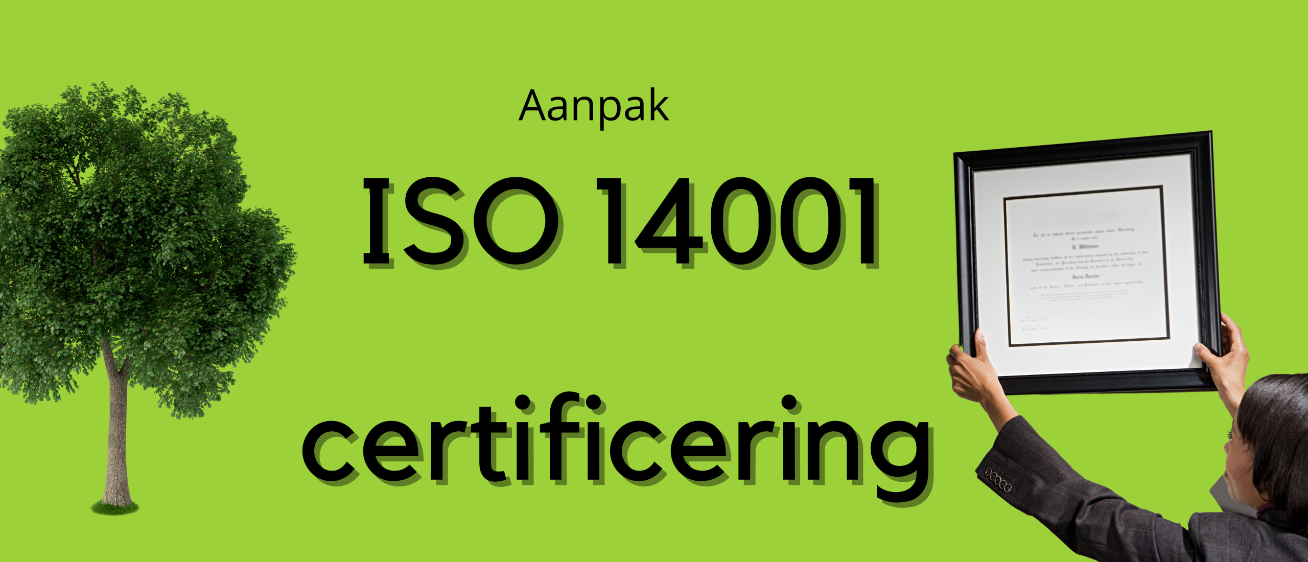 ISO 14001 certificering: Hoe pak ik dat aan?