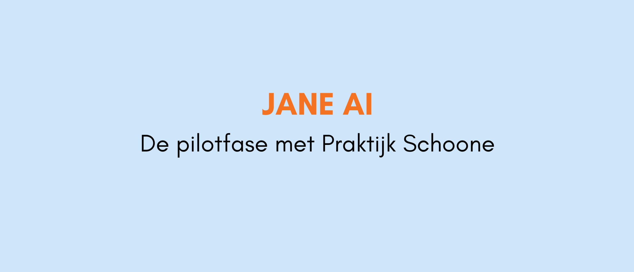 Pilotfase Schoone