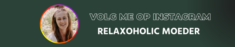 Instagram Relaxoholic Moeder