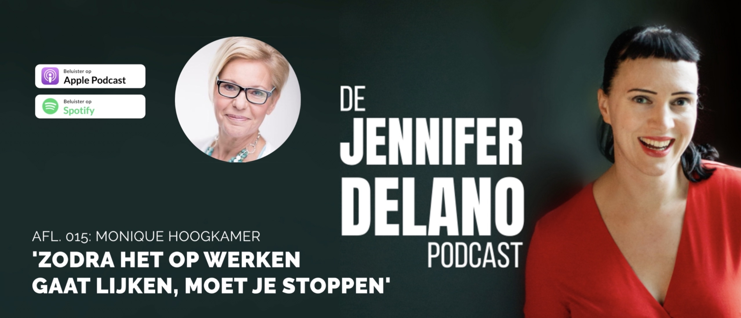 'Zodra het op werken gaat lijken, moet je stoppen' - De Jennifer Delano Podcast Afl. 015 met Monique Hoogkamer