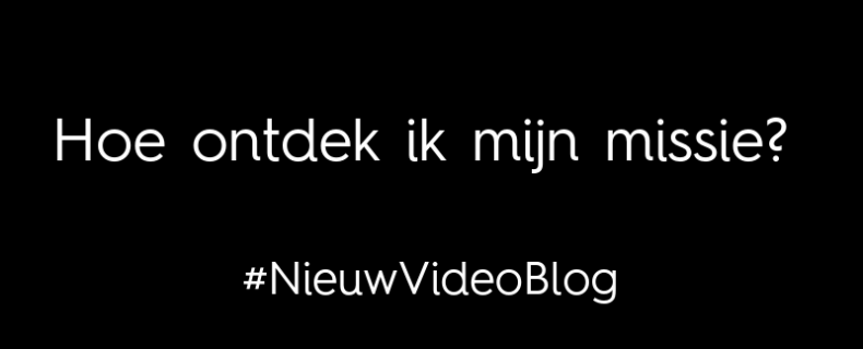 Hoe ontdek ik mijn missie?