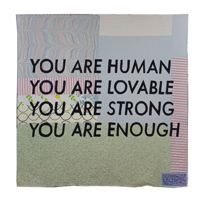 Affirmation Quilt Entropies: 'you are human, lovable, strong, and enough