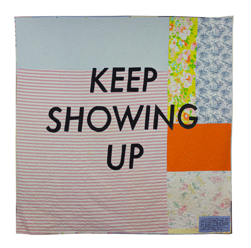'Keep showing up' Affirmation Quilt Entropies