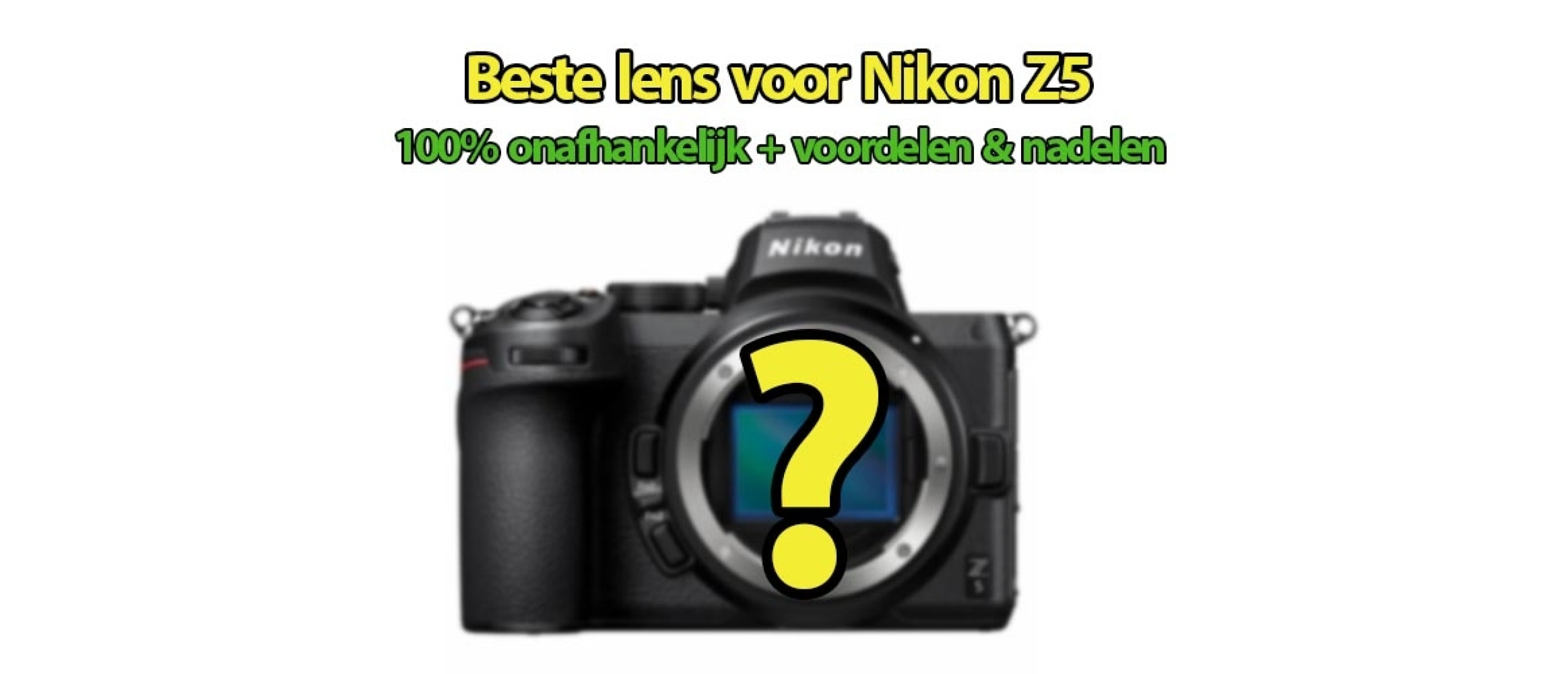 Beste lens Nikon Z5