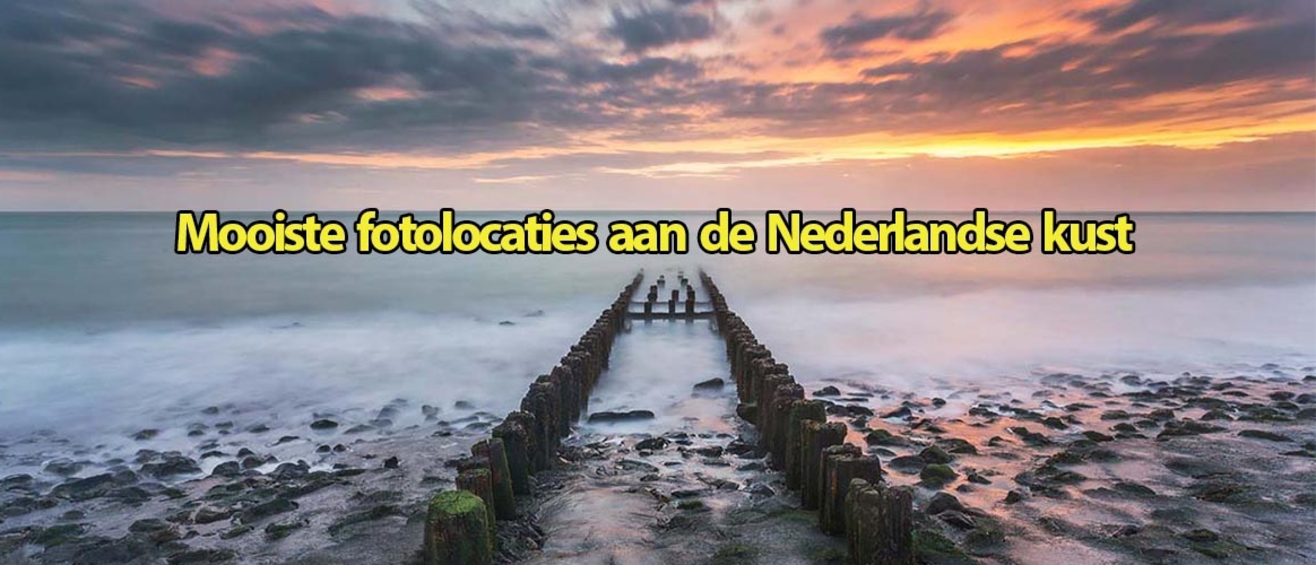 Mooiste fotolocaties aan de Nederlandse kust