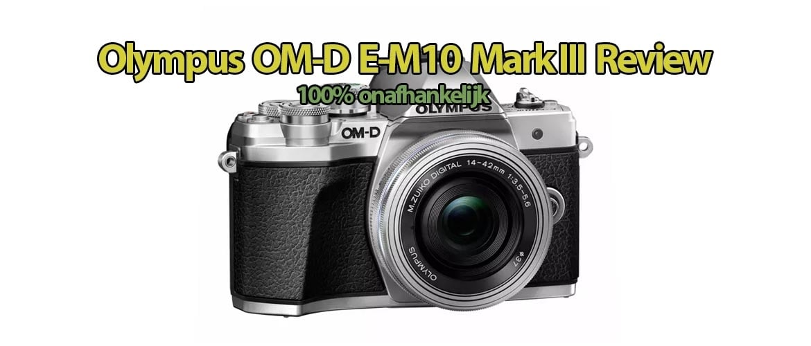 Olympus OM-D E-M10 Mark III Review