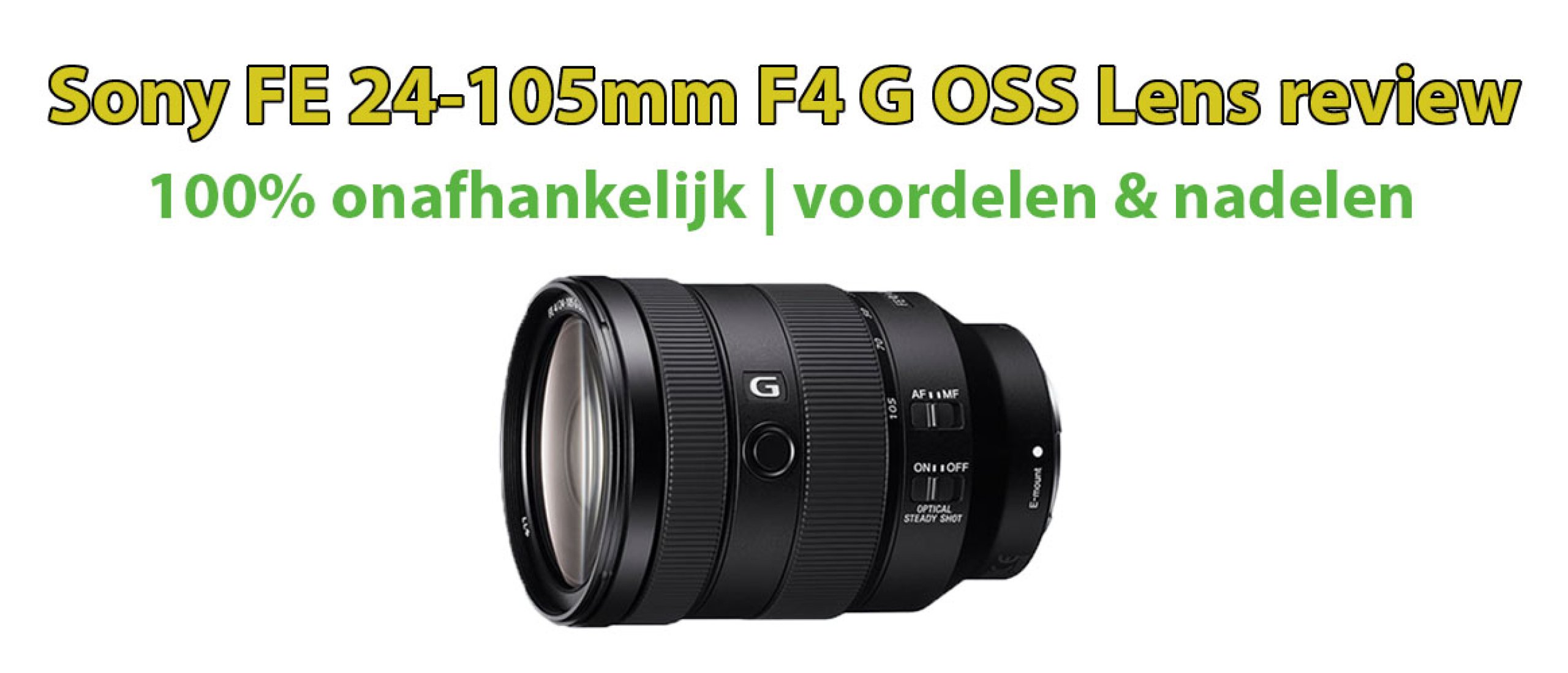 Sony FE 24-105 F4 G OSS Lens Review