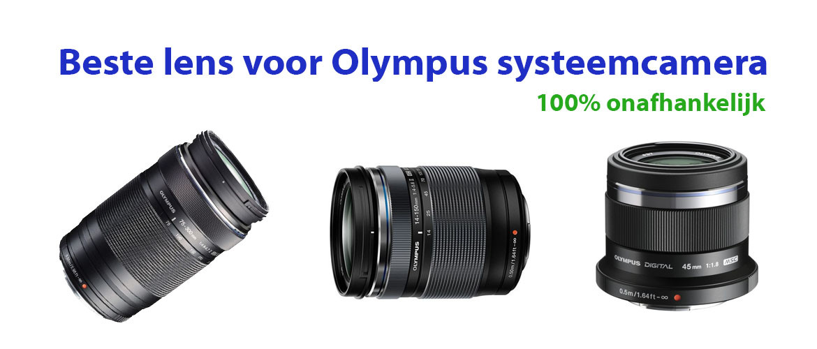 Beste Lens voor Olympus OMD E-M10 Mark IV, III en II systeemcamera