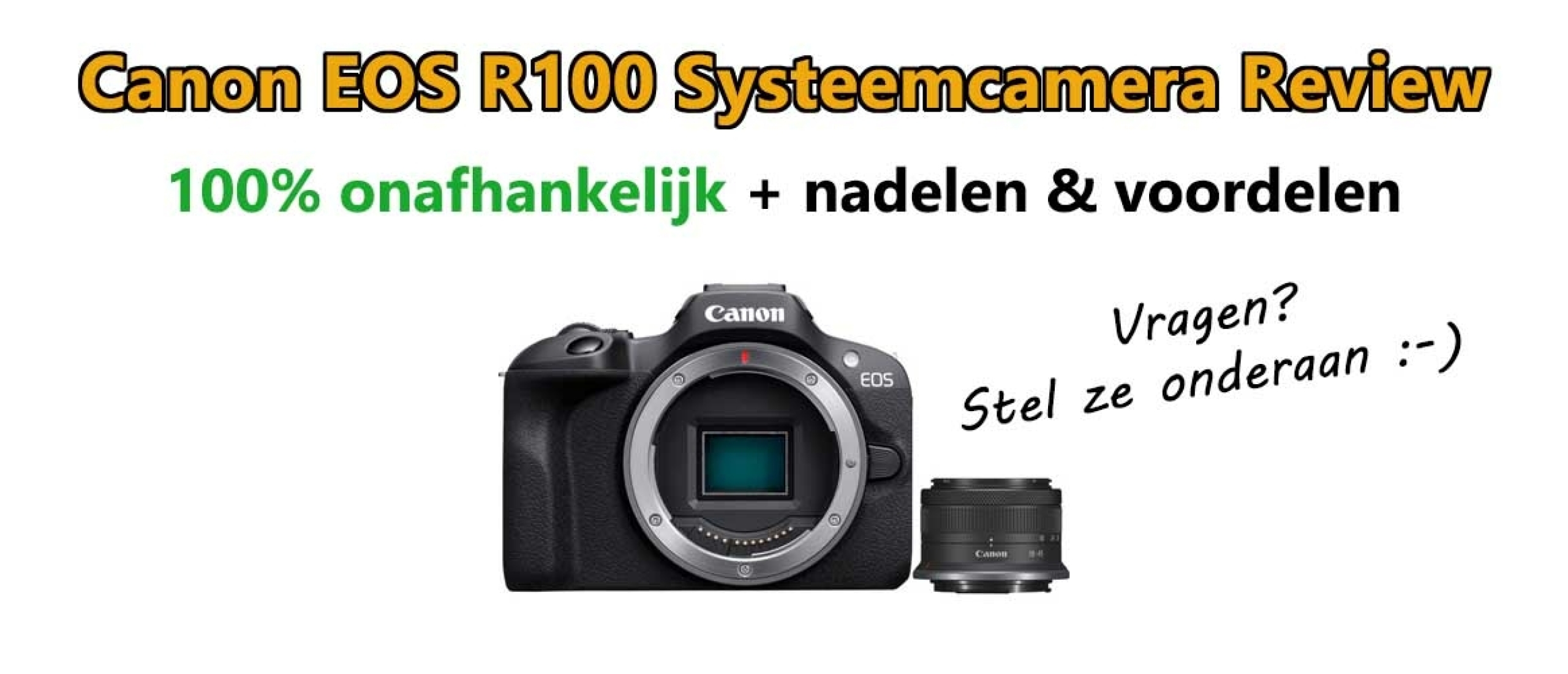 Canon EOS R100 Systeemcamera Review: Nadelen & Voordelen