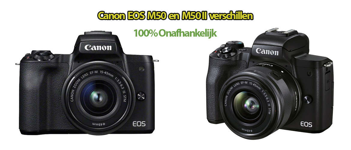 Verschil Canon EOS M50 en M50 II