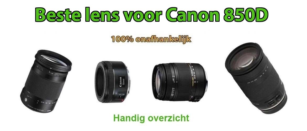 Beste lens voor Canon EOS 850D