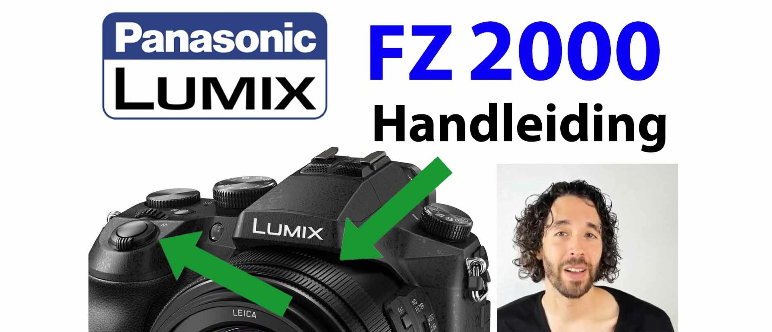 Panasonic Lumix DMC FZ2000 Handleiding Video: Instellingen, menu, knoppen uitleg