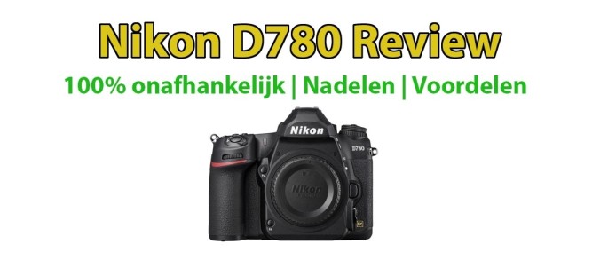 Nikon D780 spiegelreflexcamera Review