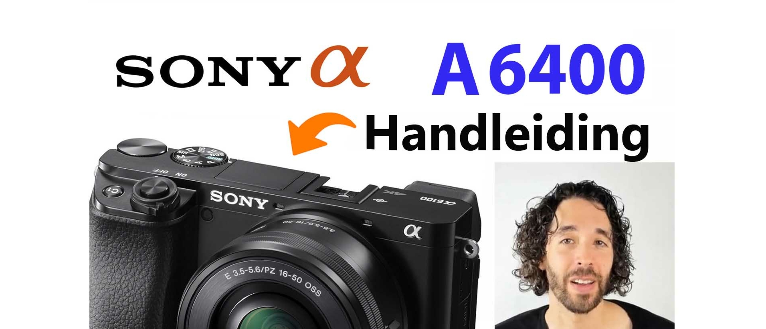 Sony A6400 Camera Handleiding: Instellingen, menu, functies en knoppen