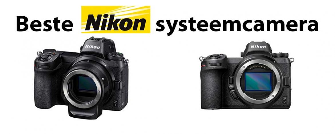 Beste Nikon systeemcamera