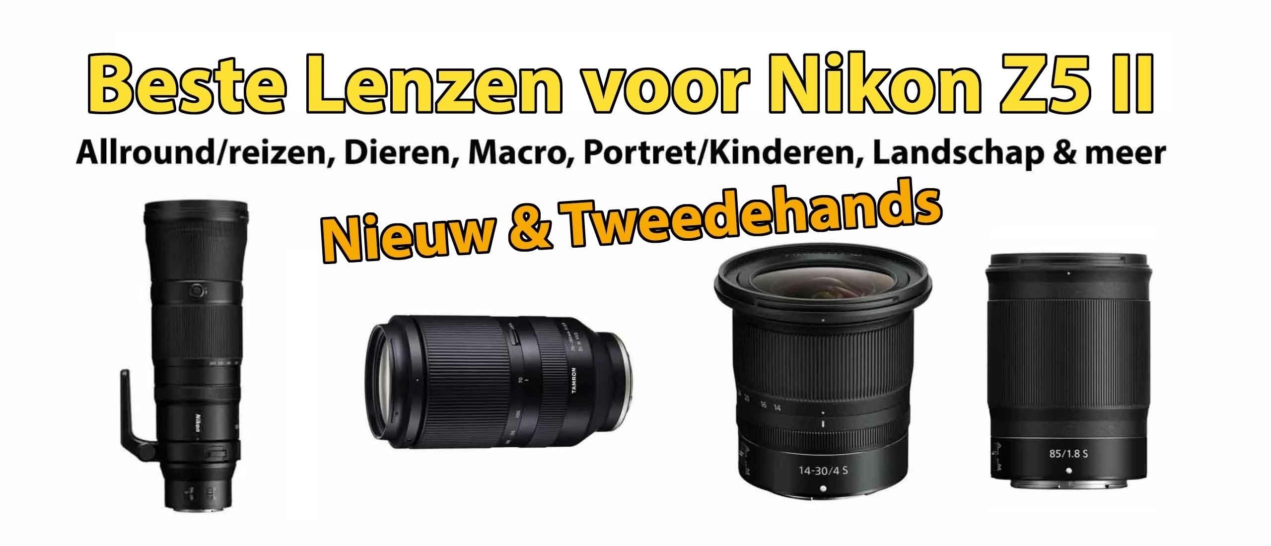 Beste lenzen voor Nikon Z5 II Nieuw en Tweedehands