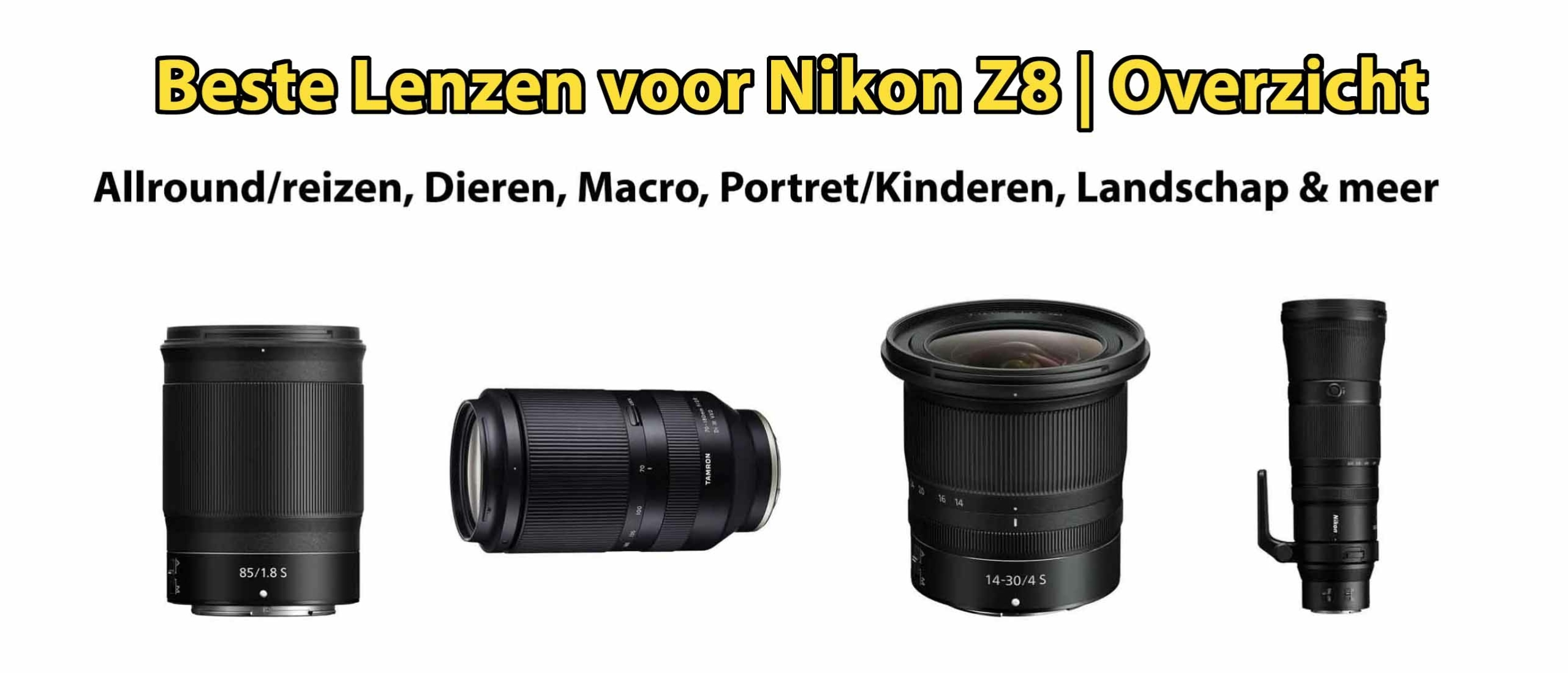 Beste lenzen voor Nikon Z8