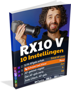 Sony RX10 V Ebook fotografie instellingen