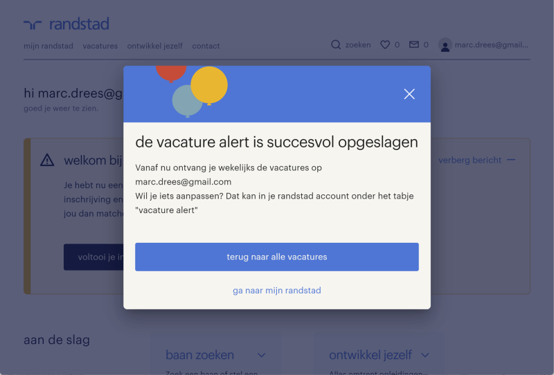 Fig. 40 Webpagina met bevestiging van inschrijving Randstad, met pop-up dat vacature-alert is opgeslagen.