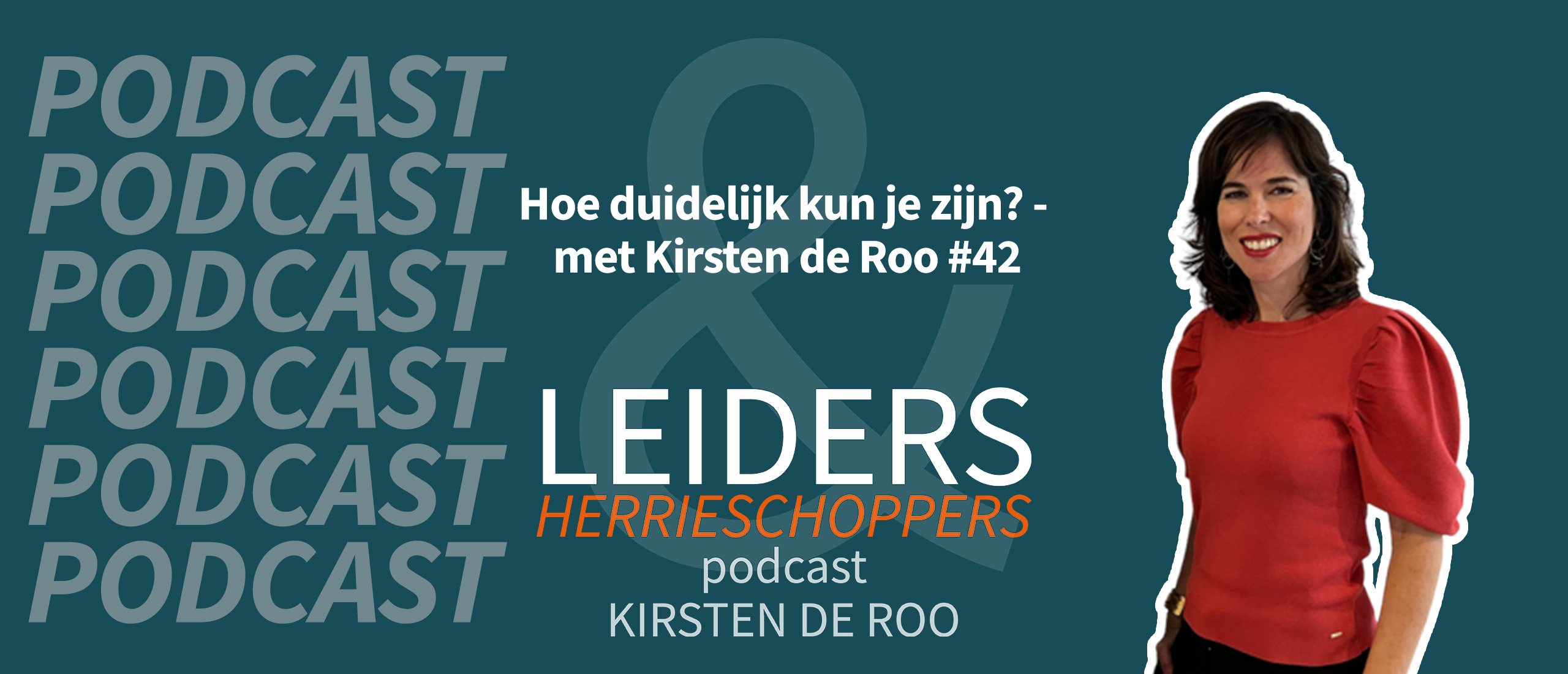 Hoe duidelijk kun je zijn? - met Kirsten de Roo #42