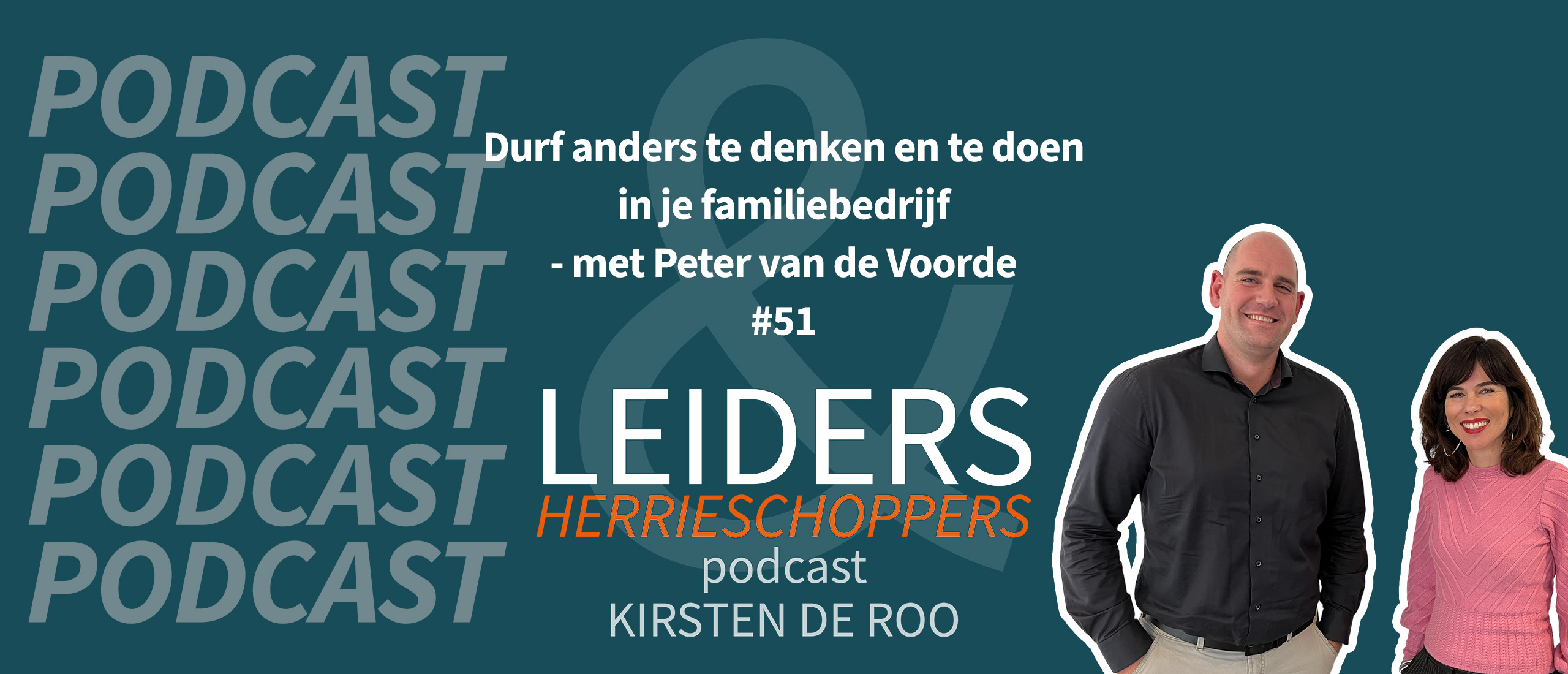 Durf anders te denken en te doen in je familiebedrijf - met Peter van de Voorde #51