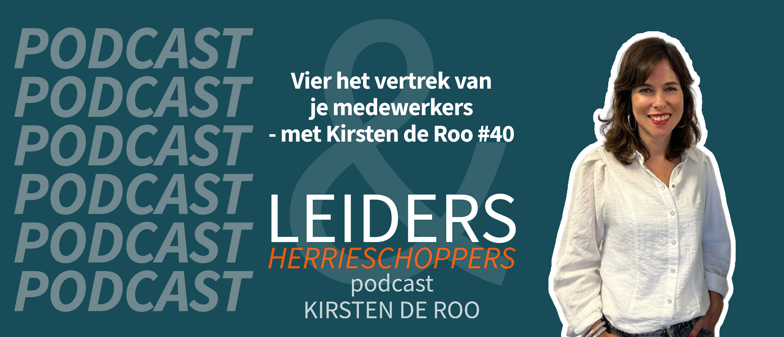 Vier het vertrek van je medewerkers - met Kirsten de Roo #40