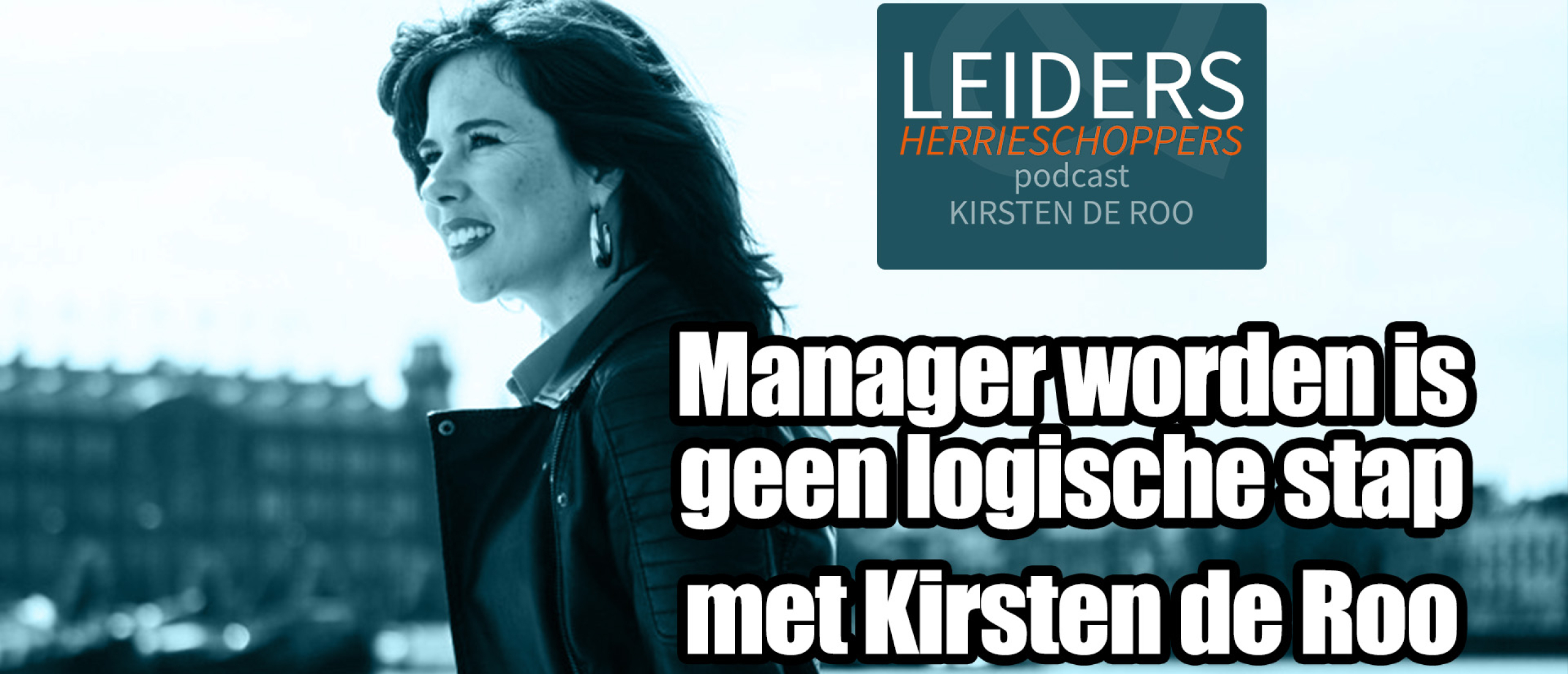 Manager worden is geen logische stap - met Kirsten de Roo #77