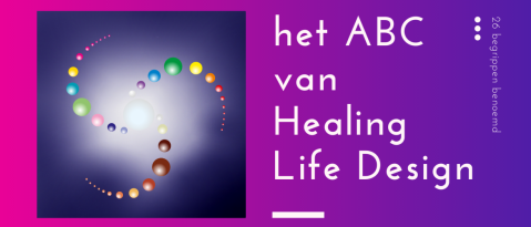 Het ABC van de Healing Life Design