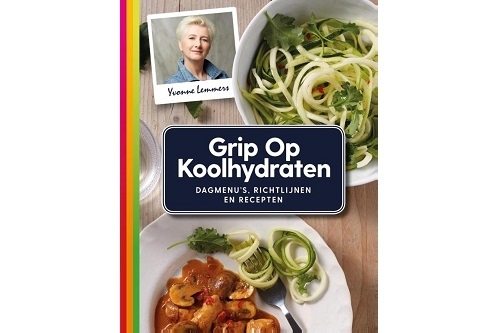 Grip op Koolhydraten Dagmenu's, recepten en richtlijnen