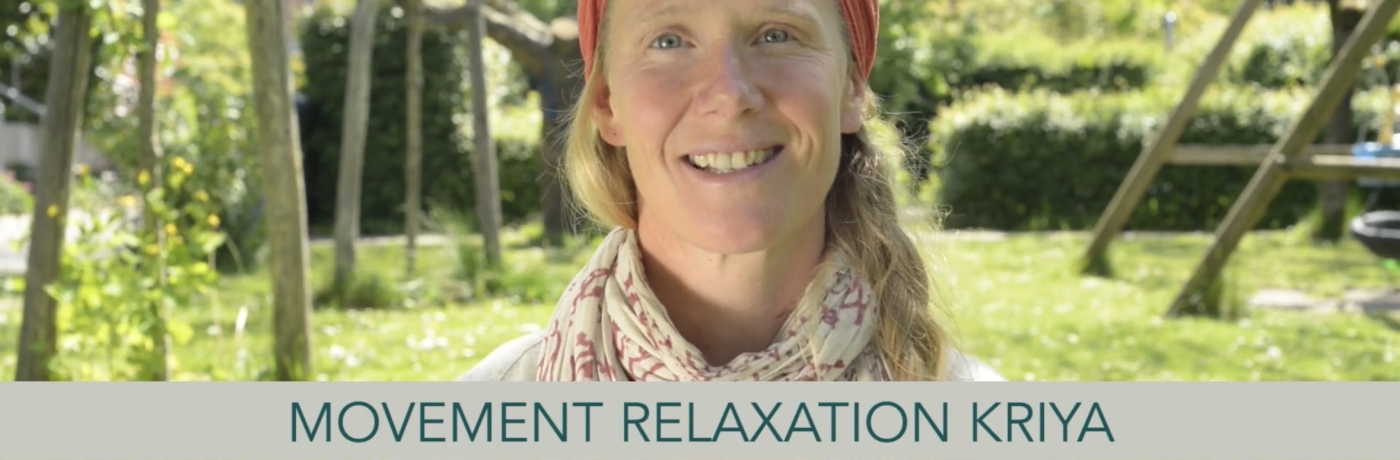 Ontspannende Bewegings kriya voor Rust en Ontspanning