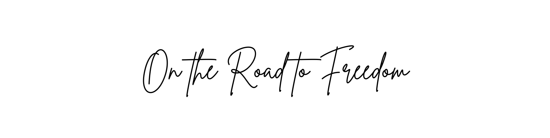 on the road to freedoma on the road to freedoma