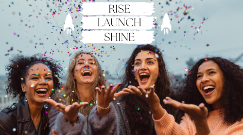 Rise Launch Shine