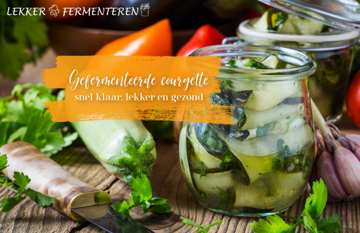 gefermenteerde courgette