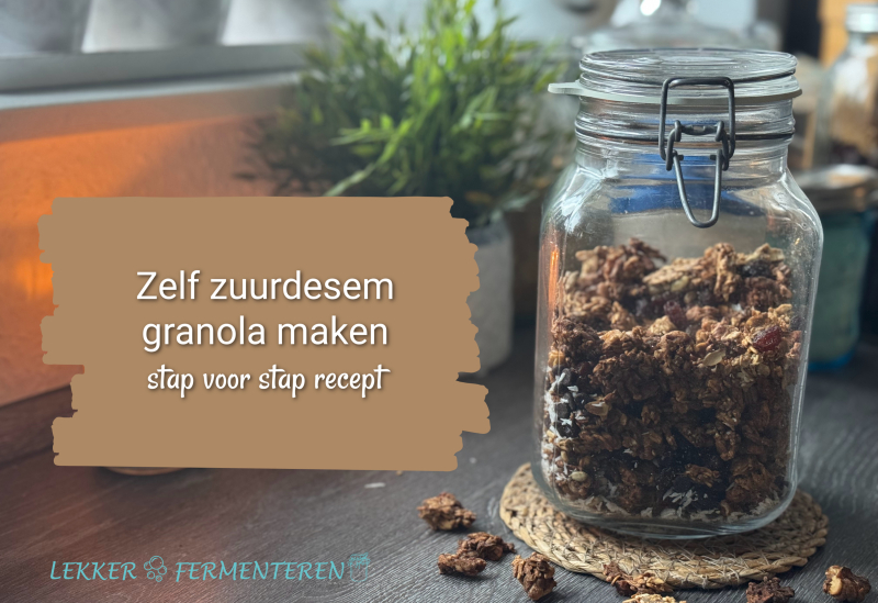 zuurdesem granola maken