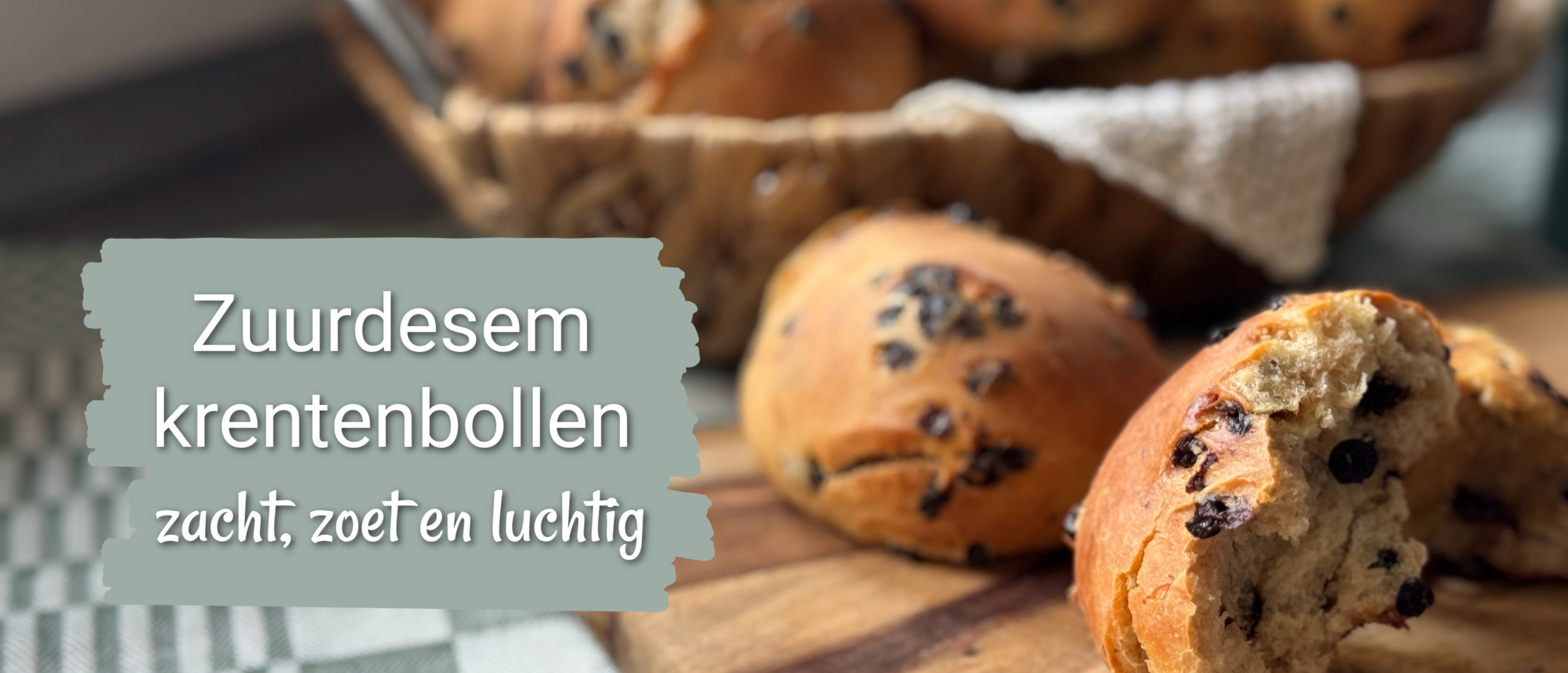 zuurdesem krentenbollen