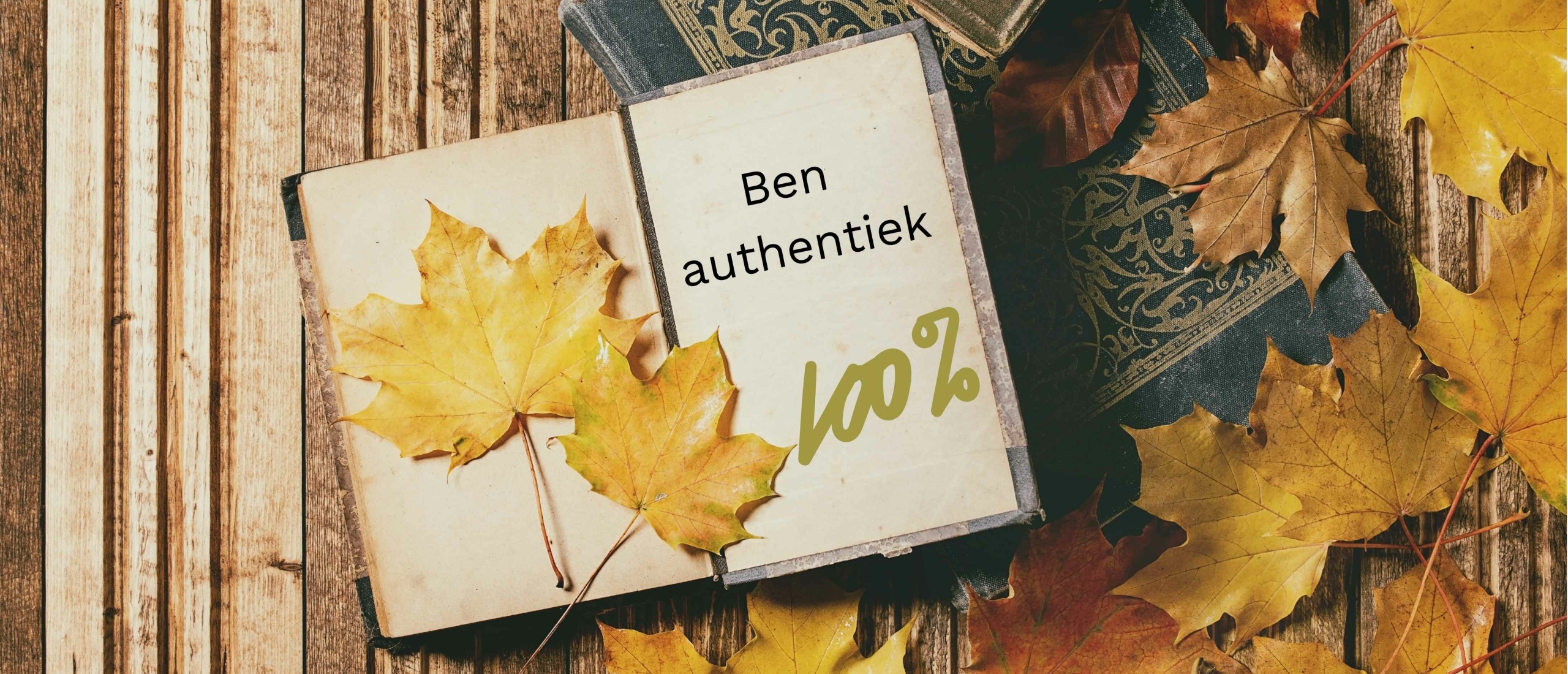 Authentiek leven = makkelijker leven: ontdek waarom!