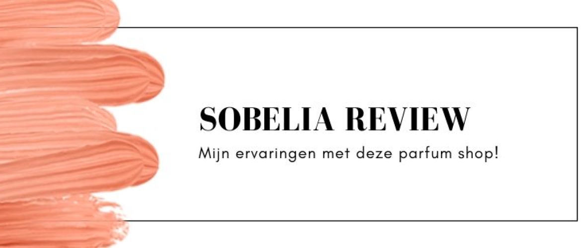 Sobelia Review & Ervaringen: mijn favoriete parfum shop!