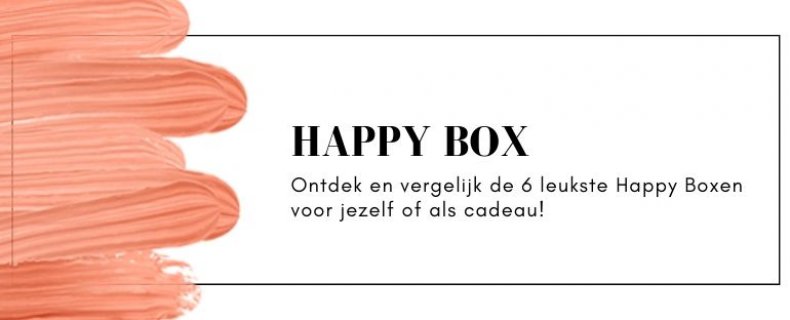 Happy Box, de 6 leukste Happy Boxen vergelijken doe je hier!