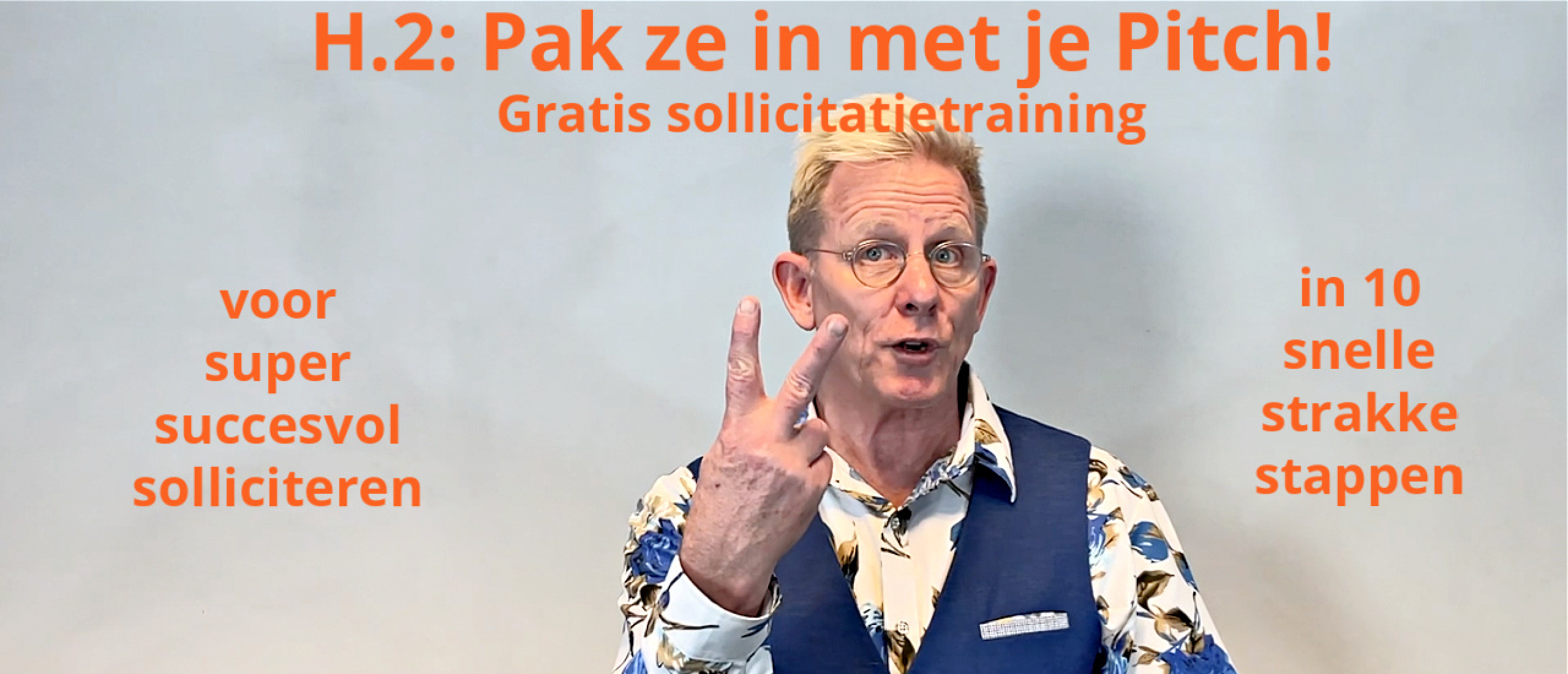 Pak ze in met je Pitch (gratis sollicitatietraining)