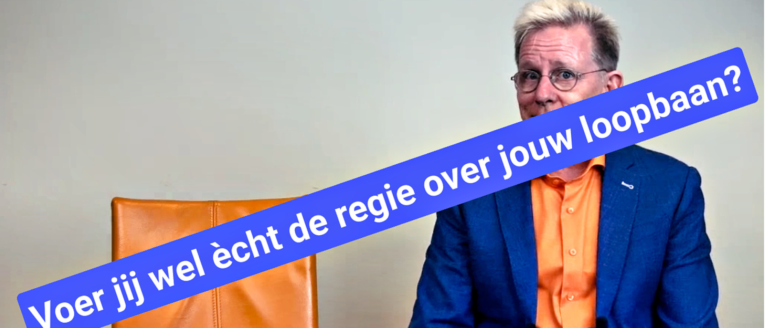 Voer jij wel echt de regie oer jouw loopbaan?