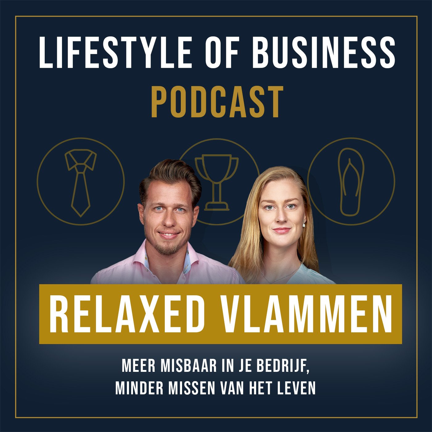 Relaxed Vlammen - Lifestyle of Business podcast John Slabbekoorn Jeanet Wolf