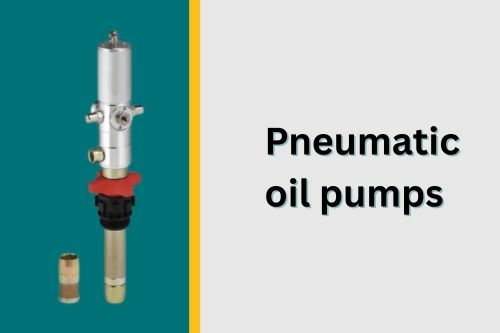 Pneumatic oil pumps Pneumatic oil pumps