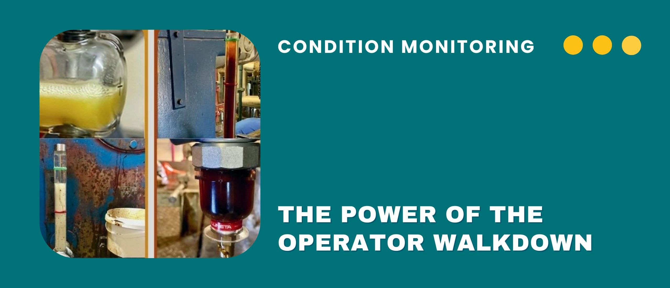 The power of the operator walkdown