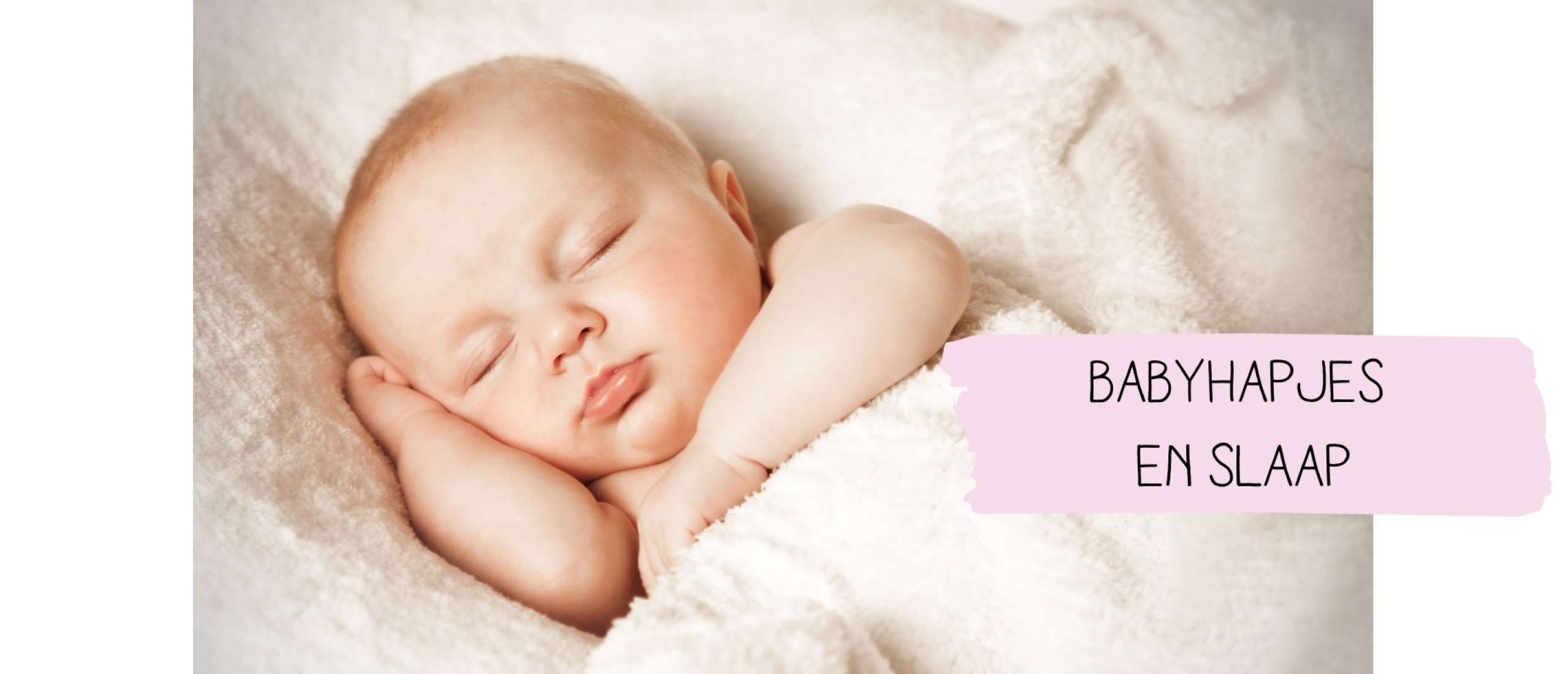 Babyhapjes en Slaap: Hoe Ze Elkaar Beïnvloeden | Tips voor Gezonde Babyvoeding