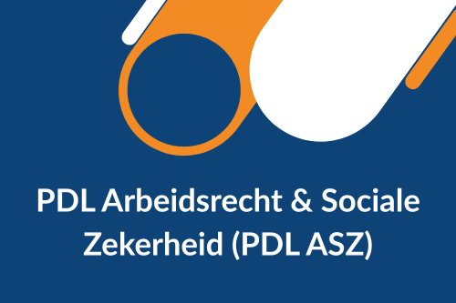 Opleiding Arbeidsrecht & Sociale Zekerheid (PDL ASZ)