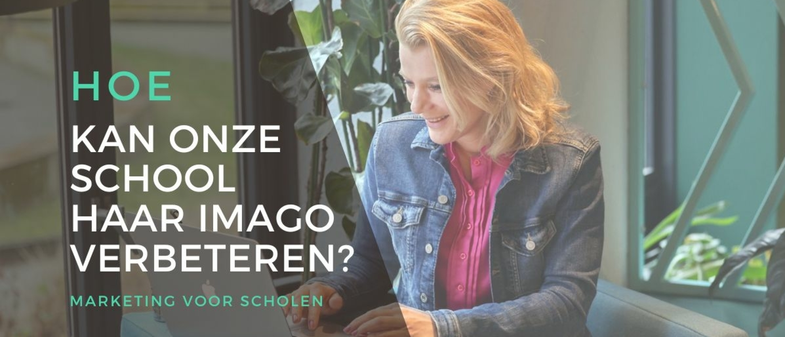 Hoe kan onze school haar imago verbeteren?