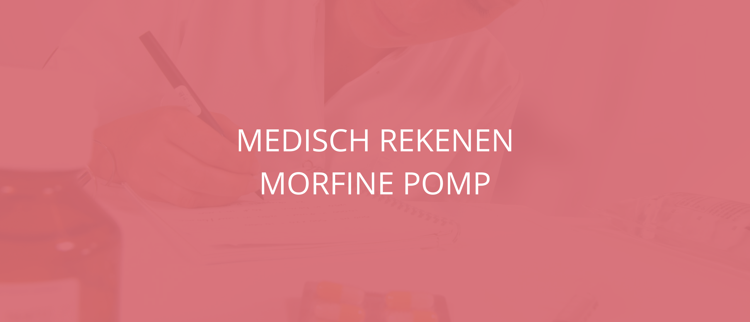 medisch rekenen | morfine pomp